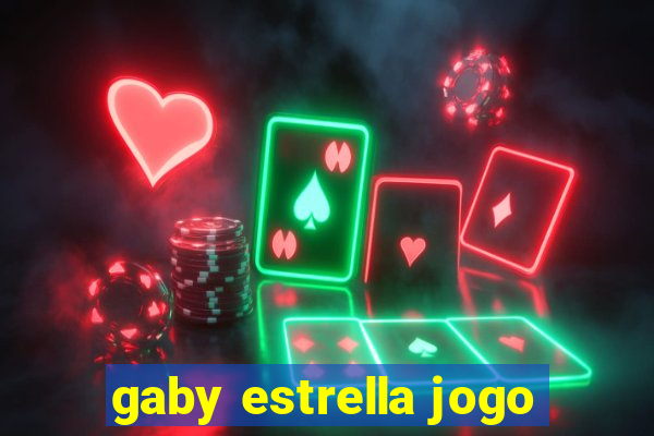 gaby estrella jogo